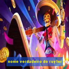 nome verdadeiro do ruyter